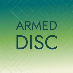 Various的专辑Armed Disc