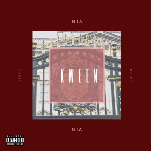 Listen to Kween (Explicit) song with lyrics from Nia
