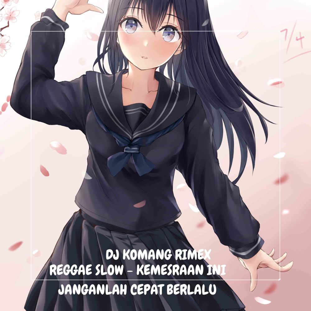 REGGAE SLOW - KEMESRAAN INI JANGANLAH CEPAT BERLALU
