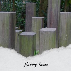 收聽Rouben Anad的Hardly Twice歌詞歌曲