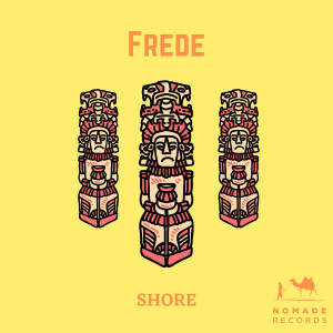 ดาวน์โหลดและฟังเพลง Shore พร้อมเนื้อเพลงจาก Frede