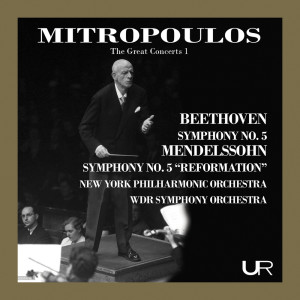 อัลบัม Mitropoulos conducts Beethoven and Mendelssohn ศิลปิน Dimitri Mitropoulos