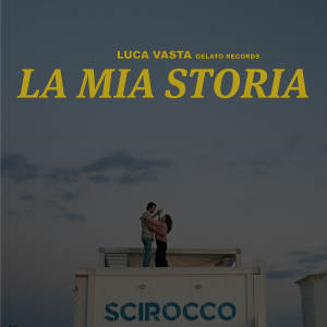 ดาวน์โหลดและฟังเพลง La Mia Storia พร้อมเนื้อเพลงจาก Luca Vasta