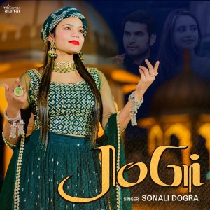 Listen to Jogi song with lyrics from Sonali Dogra