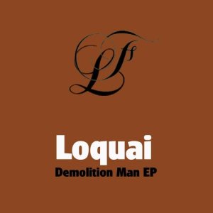 Loquai的專輯Demolition Man