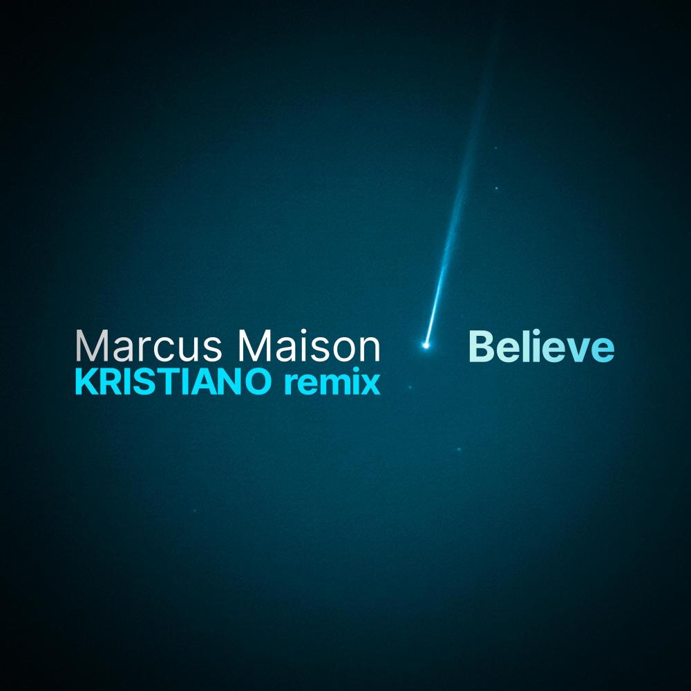 Believe (KRISTIANO Remix)
