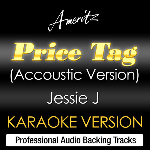 Price Tag (Acoustic Version) (Originally Performed By Jessie J) (Acoustic)