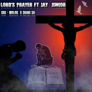 收聽Sgari Sa的Lord's Prayer (feat. Ft xXx_Moloii & Jay Junior)歌詞歌曲