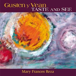 ดาวน์โหลดและฟังเพลง Gusten y Vean/Taste and See พร้อมเนื้อเพลงจาก Mary Frances Reza