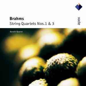 Borodin String Quartet的專輯Brahms : String Quartets Nos 1 & 3  -  APEX