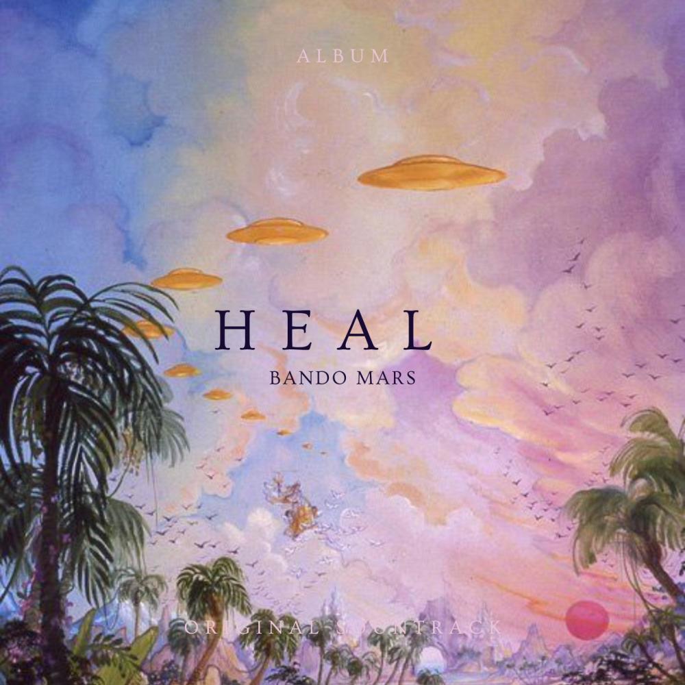 Heal (Bando Mars) (Demo|Explicit)