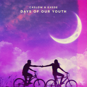 收聽Caslow的Days of Our Youth歌詞歌曲