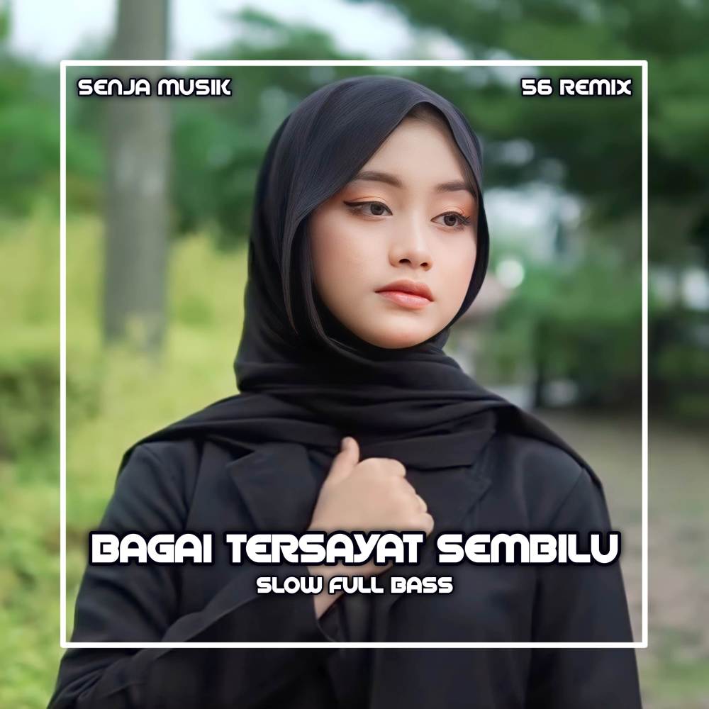 Bagai Tersayat Sembilu (Slow Full Bass Official Remix)