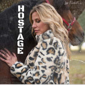 Listen to Hostage song with lyrics from Lisa Black