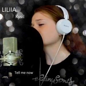 ดาวน์โหลดและฟังเพลง Tell me now พร้อมเนื้อเพลงจาก Liliia Kysil