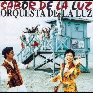 ORQUESTA DE LA LUZ的專輯Sabor De La Luz