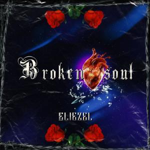 Eliezel el Calvito Baby的專輯Brokensoul (Explicit)