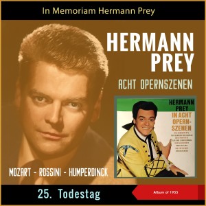 Album Acht Opernszenen (Album of 1955 - 25. Todestag) oleh Hermann Prey