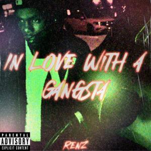 Renz的專輯Fell In Love With A Gangsta (Explicit)