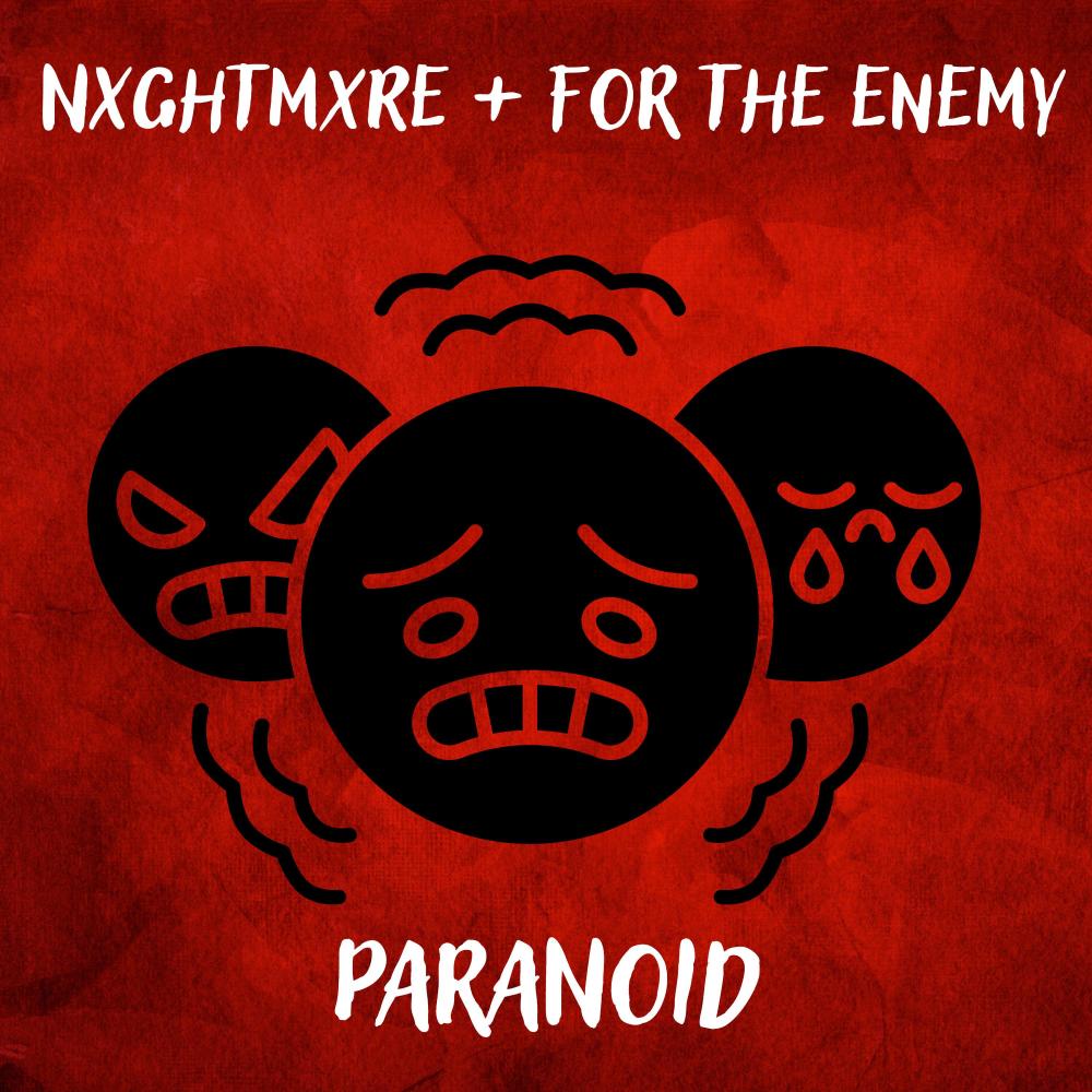 Paranoid (feat. For The Enemy) (Explicit)