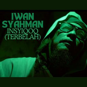Iwan Syahman的专辑Insyiqoq (Terbelah)
