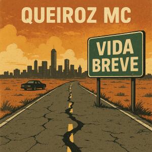 Queiroz Mc的專輯Vida Breve