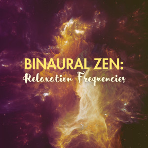 Solfeggio Frequencies Healing的專輯Binaural Zen: Relaxation Frequencies