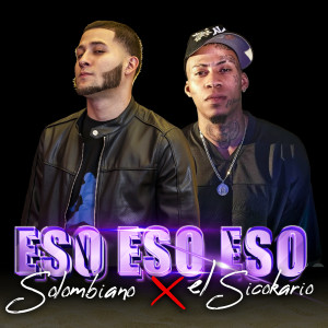 Listen to Eso Eso Eso (Explicit) song with lyrics from Solombiano