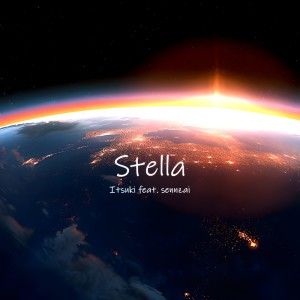 Listen to Stella (feat. Sennzai) song with lyrics from Itsuki Amakusa