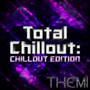 ดาวน์โหลดและฟังเพลง Total Chillout (Chillout Mix) พร้อมเนื้อเพลงจาก Themi