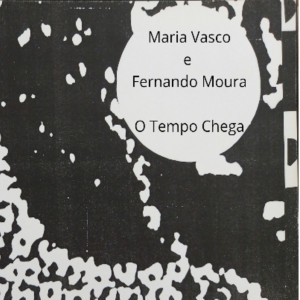 Maria Vasco的專輯O Tempo Chega