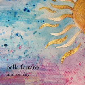Bella Ferraro的專輯Summer Day