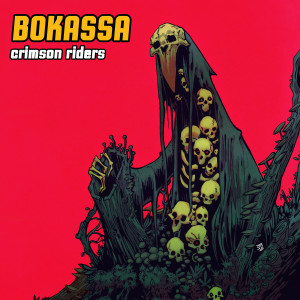 Bokassa的專輯Crimson Riders