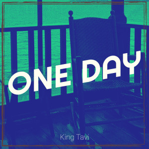 Album One Day from King Tavi