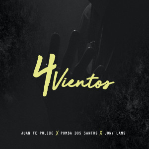 收聽Juan Fe Pulido的4 Vientos歌詞歌曲