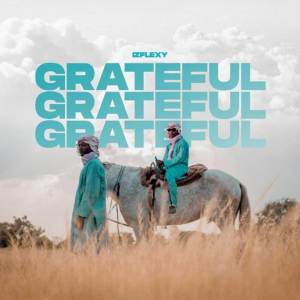 ดาวน์โหลดและฟังเพลง Grateful พร้อมเนื้อเพลงจาก Iz Flexy