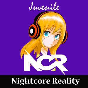 Dengarkan Juvenile lagu dari Nightcore Reality dengan lirik