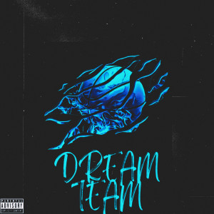 Album Dream Team (Explicit) from 