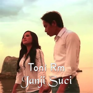 Dengarkan Janji Suci lagu dari Toni Rm dengan lirik