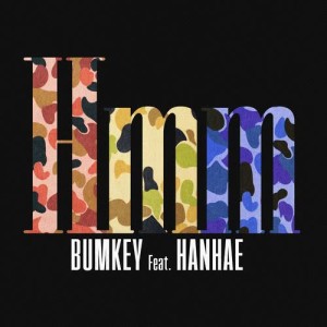 收聽Bumkey的Hmm (feat. HANHAE)歌詞歌曲