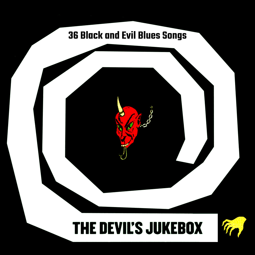 The Devil's Jukebox Vol. 1 (36 Black and Evil Blues Songs)