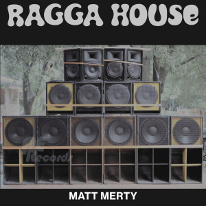 Matt Merty的專輯Ragga House