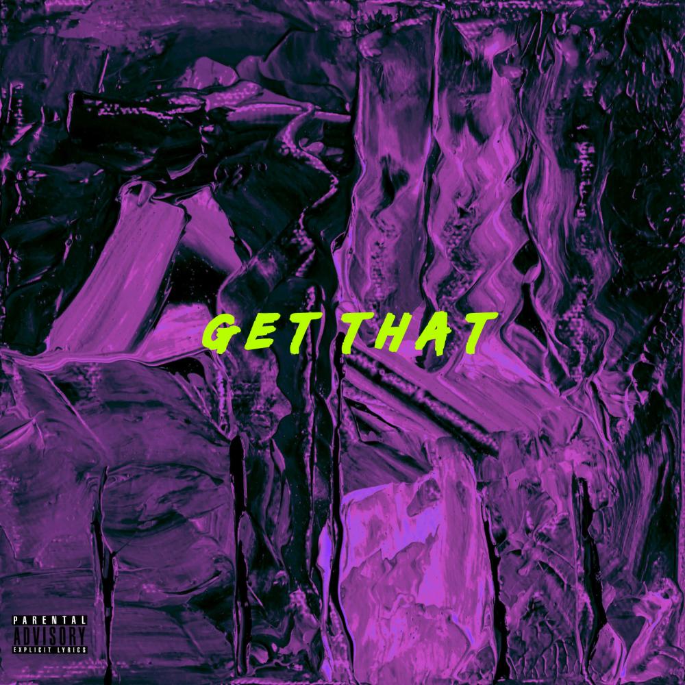 Get That (Explicit)