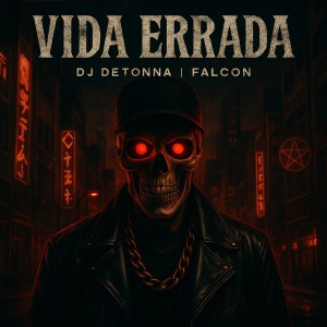 Dengarkan lagu Vida errada (Explicit) nyanyian DJ Detonna dengan lirik