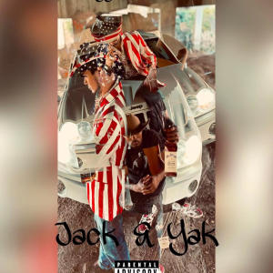 BossMoney Zayy的專輯Jack & Yak (feat. Cowboy) [Explicit]