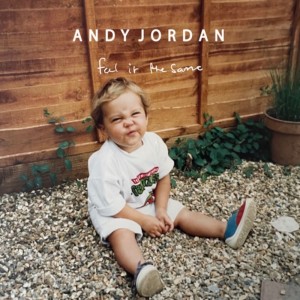 Listen to Feel It The Same (UOAK Remix) song with lyrics from Andy Jordan