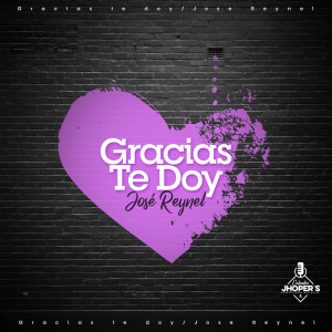 ดาวน์โหลดและฟังเพลง Gracias Te Doy พร้อมเนื้อเพลงจาก José Reynel