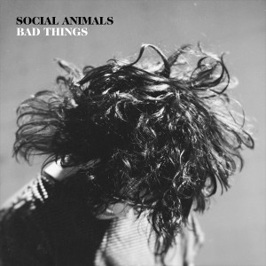 收聽Social Animals的Bad Things歌詞歌曲