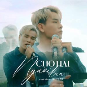 Album Cho Hai Người Đau from Dee Trần