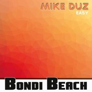 Listen to Easy song with lyrics from Mike Duz